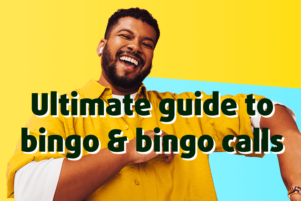 Ultimate guide to bingo and bingo calls Image of a happy man ona. yellow background with the text 'Ultimate guide to bingo and bingo calls'
