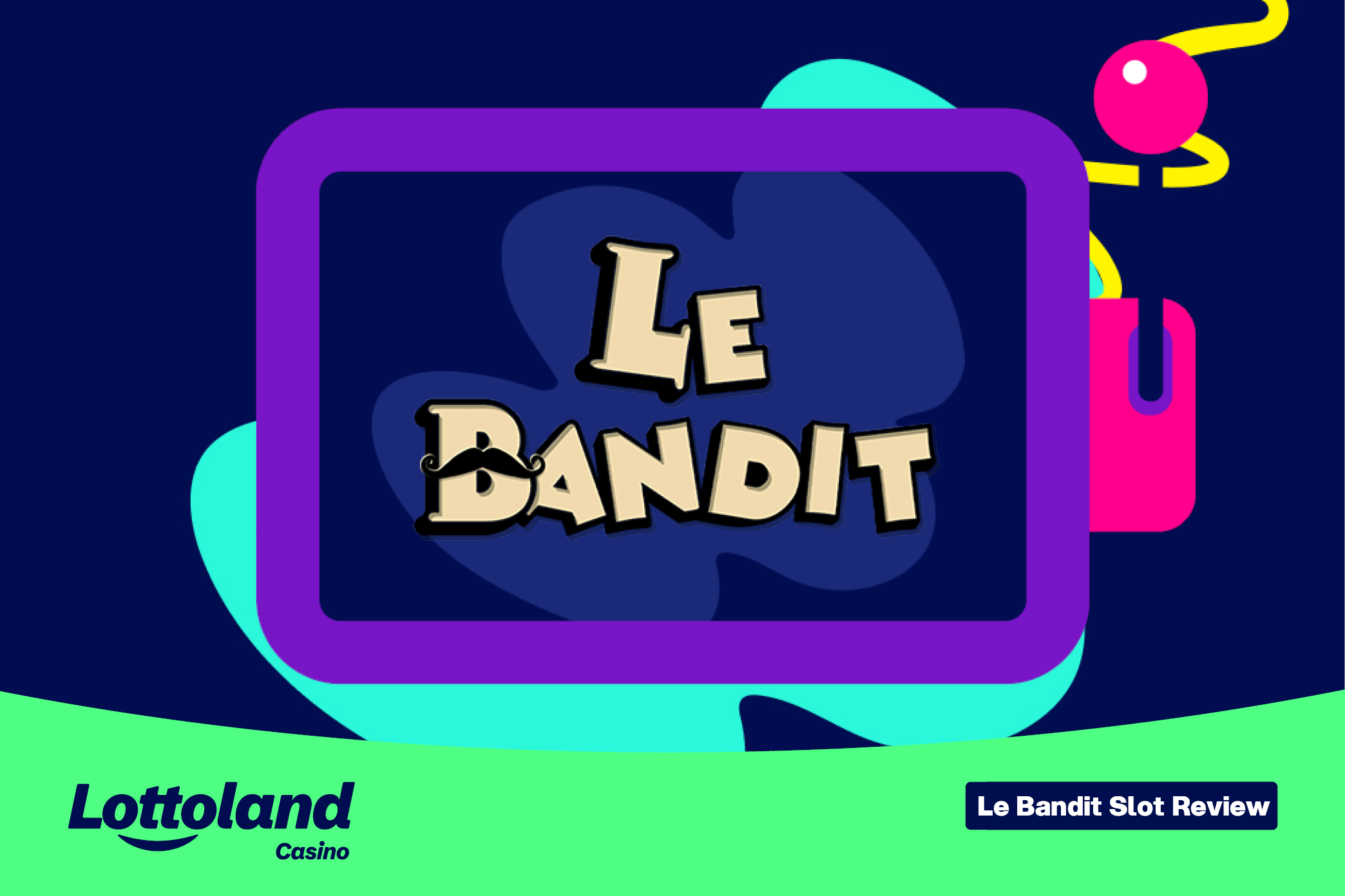 The Le Bandit slot logo on a lottoland branded background